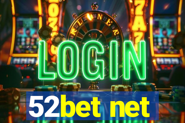 52bet net